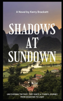 Shadows at Sundown: Book 1 of the Journeys of the Unseen series