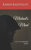 Michael's Mind: Out Of Darkness Series(2 Out of Darkness)