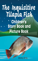 Inquisitive Tilapia Fish