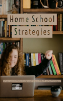 Home School Strategies: set up a successful home school program for your child with our top 10 strategies!