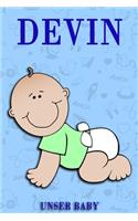 Devin Unser Baby: Notizbuch/Tagebuch für Eltern/Babybuch/6*9"entspricht DIN A5/120Seiten/halb leer, halb liniert