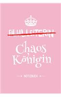 Filialleiterin - Chaoskönigin: Geschenk Notizbuch für Filialleiterin - A5 / liniert - Chefin Leiterin Geschenke zum Geburtstag oder Weihnachten