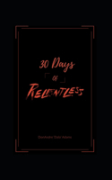 30 Days Of Relentless