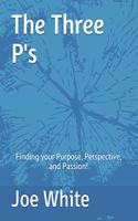 The Three P's