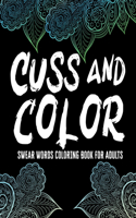 Cuss and Color Swear Words Coloring Book for Adults