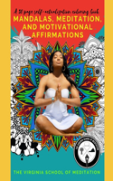 Mandalas, Meditation, and Motivational Affirmations