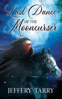 Last Dance of the Mooncurser