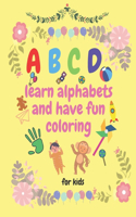 ABCD learn alphabets and have fun coloring