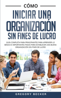 Cómo iniciar una organización sin fines de lucro