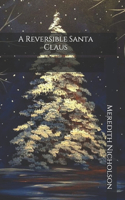 A Reversible Santa Claus