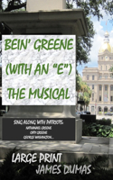 Bein' Greene (with an 