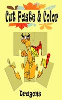 Cut Paste and Color: Dragons Scissor Skills Kids Workbook, Preschool Workbook cut, paste and color for Kids(Cut Paste & Color)