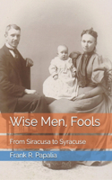 Wise Men, Fools