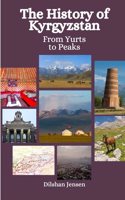The History of Kyrgyzstan