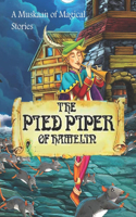 The Pied Piper of Hamelin: A Muskaan of Magical Stories