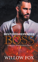 Besitzergreifender Boss