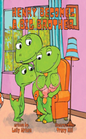 Henry Becomes a Big Brother