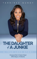 Daughter Of A Junkie