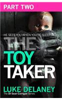 The Toy Taker: Part 2, Chapter 4 to 5