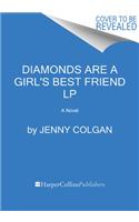 Diamonds Are a Girl's Best Friend