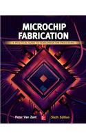 Microchip Fabrication: A Practical Guide to Semiconductor Processing, Sixth Edition