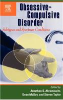 Obsessive-Compulsive Disorder: Subtypes and Spectrum Conditions