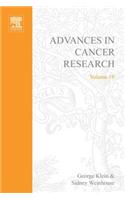 Advances in Cancer Research, Volume 19