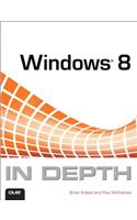 Windows 8 in Depth