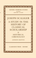 Joseph Scaliger: II: Historical Chronology: (Joseph Scaliger)