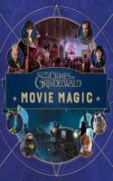 Fantastic Beasts: The Crimes of Grindelwald: Movie Magic