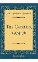 The Catalog, 1974-76 (Classic Reprint)