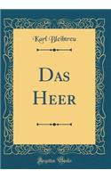 Das Heer (Classic Reprint)