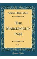 The Marsengold, 1944, Vol. 4 (Classic Reprint)