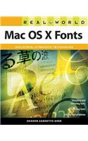 Real World Mac OS X Fonts: Industrial-Strength Techniques