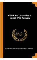 Habits and Characters of British Wild Animals