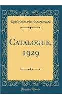 Catalogue, 1929 (Classic Reprint)