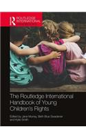 Routledge International Handbook of Young Children's Rights