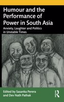Humour and the Performance of Power in South Asia