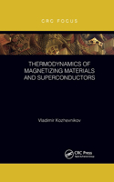 Thermodynamics of Magnetizing Materials and Superconductors