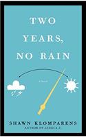 Two Years, No Rain
