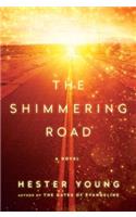 The Shimmering Road