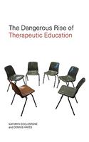 The Dangerous Rise of Therapeutic Education