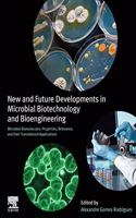 New and Future Developments in Microbial Biotechnology and Bioengineering
