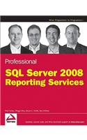 Professional Microsoft SQL Server 2008 Reporting Services