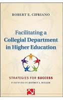 Facilitating a Collegial Depar