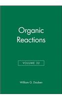 Organic Reactions, Volume 32