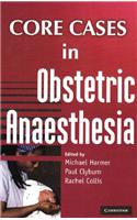 Core Cases in Obstetric Anaesthesia