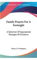 Family Prayers For A Fortnight