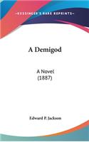 A Demigod
