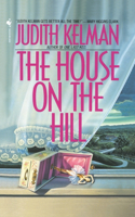 The House on the Hill: A Novel